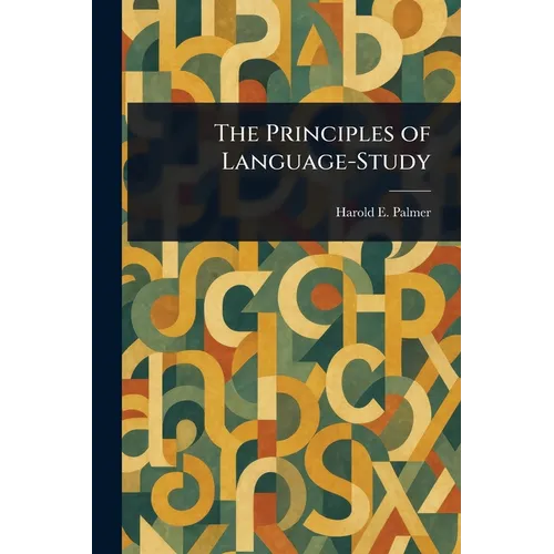 The Principles of Language-Study - Paperback
