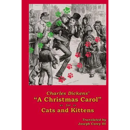 Charles Dickens' A Christmas Carol for Cats and Kittens - Paperback