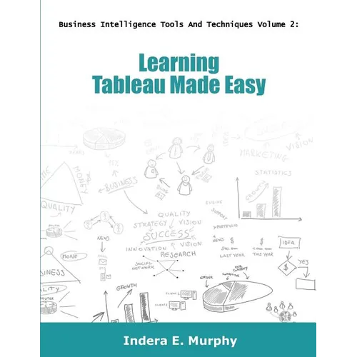 Learning Tableau Made Easy - Paperback