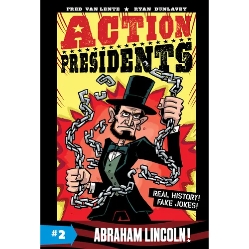 Action Presidents #2: Abraham Lincoln!: A Graphic Novel Biography - Paperback
