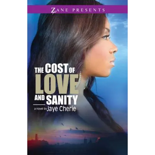 The Cost of Love and Sanity - Paperback