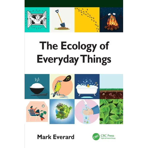 The Ecology of Everyday Things - Hardcover