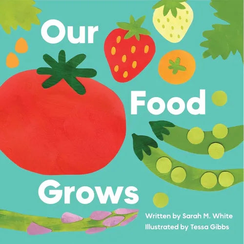 Our Food Grows - Hardcover