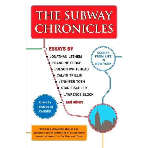 The Subway Chronicles: Scenes from Life in New York - Paperback