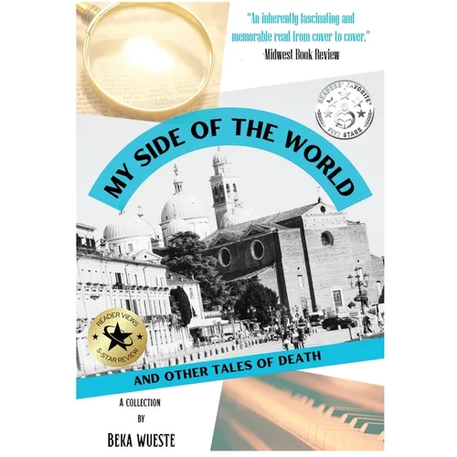 My Side of the World and Other Tales of Death - Hardcover