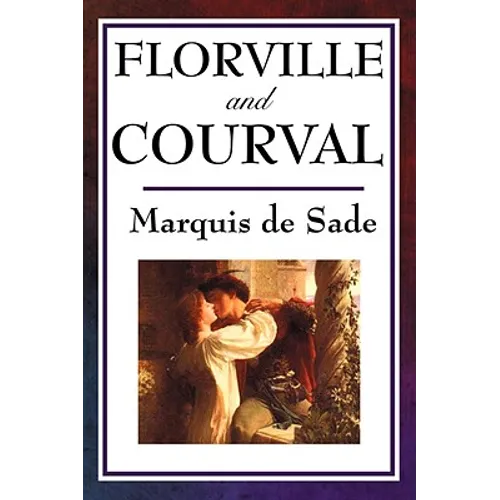Florville and Courval: A Classic Tale of Fate, Confession, and Forbidden Desire - Paperback