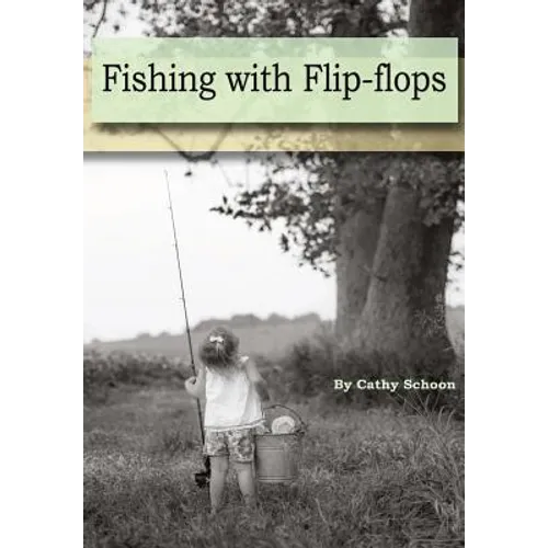 Fishing with Flip-flops - Hardcover
