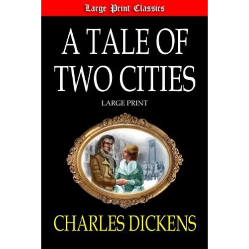 A Tale of Two Cities Large Print - Paperback