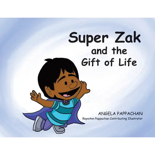 Super Zak and the Gift of Life - Paperback