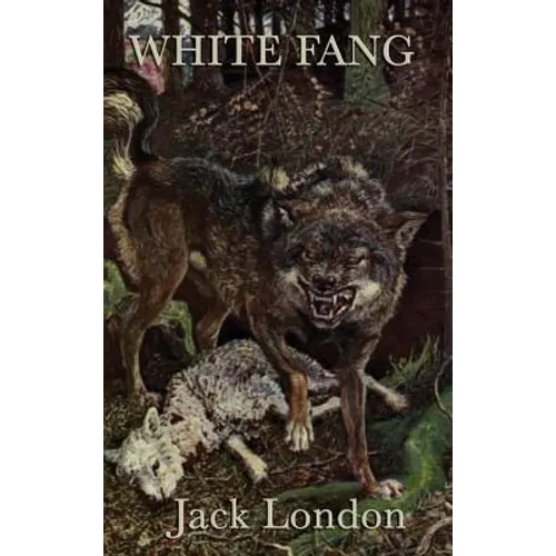 White Fang - Hardcover