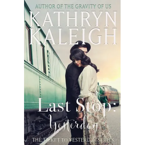 Last Stop: Yesterday - Paperback
