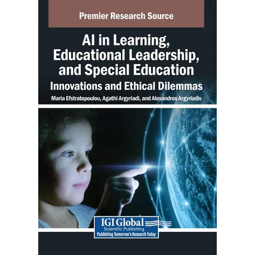 AI in Learning, Educational Leadership, and Special Education: Innovations and Ethical Dilemmas - Paperback