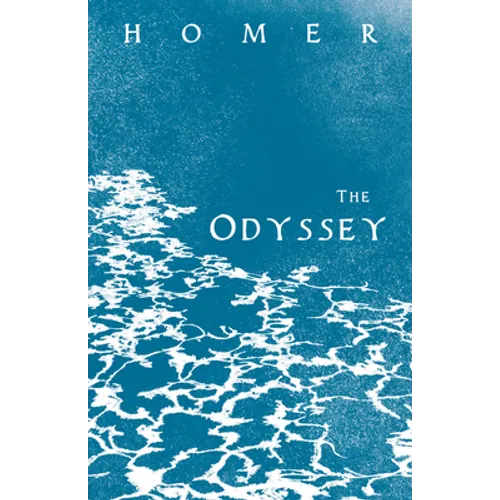 The Odyssey: Homer's Greek Epic with Selected Writings - Paperback