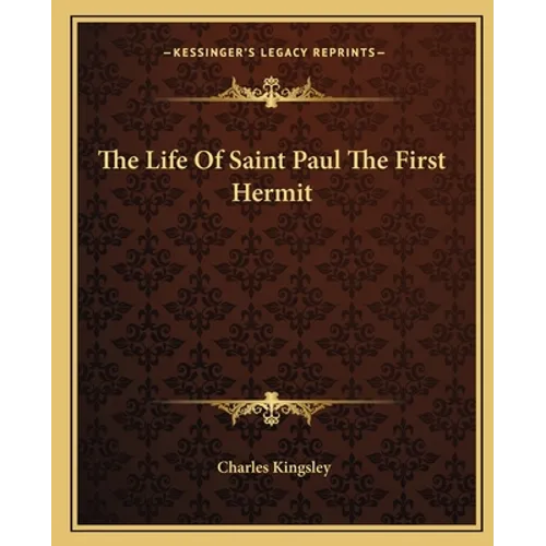The Life Of Saint Paul The First Hermit - Paperback
