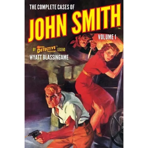 The Complete Cases of John Smith, Volume 1 - Paperback