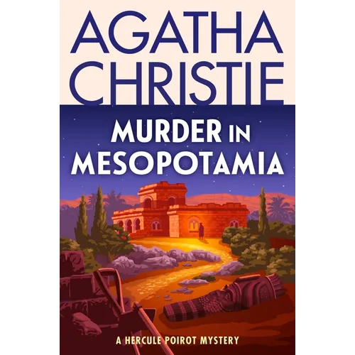 Murder in Mesopotamia: A Hercule Poirot Mystery: The Official Authorized Edition - Paperback