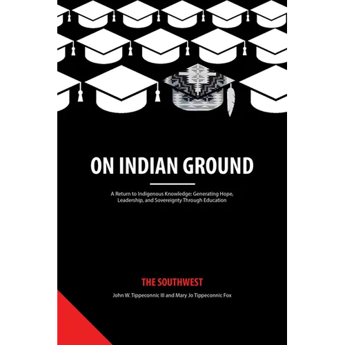 On Indian Ground: The Southwest - Paperback