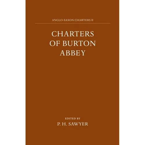 Charters of Burton Abbey - Hardcover