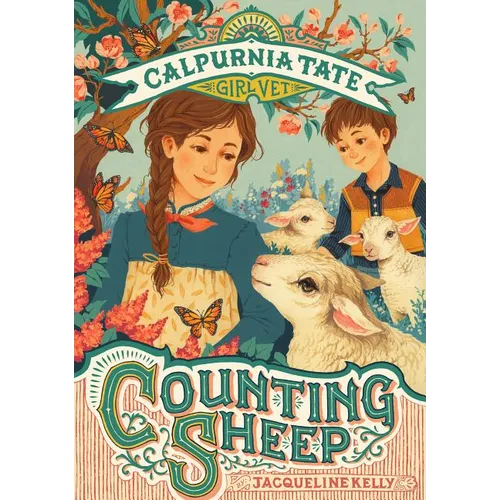 Counting Sheep: Calpurnia Tate, Girl Vet - Paperback