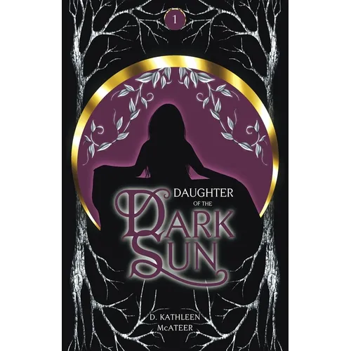 Daughter of the Dark Sun: A Dark Romantic Fantasy - Paperback