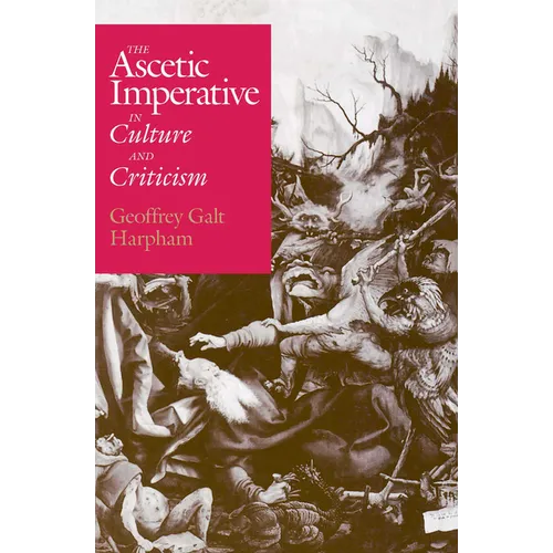 The Ascetic Imperative in Culture and Criticism - Paperback
