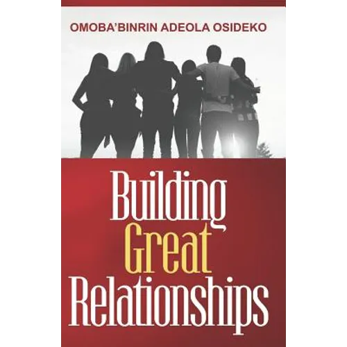 Building Great Relationships - Paperback