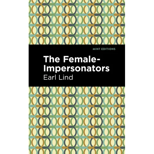The Female-Impersonators - Hardcover