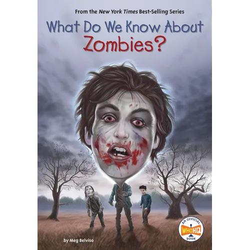 What Do We Know About Zombies?