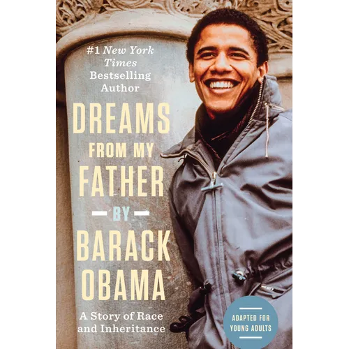 Dreams from My Father (Adapted for Young Adults): A Story of Race and Inheritance - Hardcover