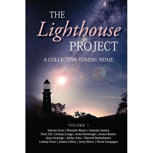 The Lighthouse Project: A Collective Coming Home - Paperback