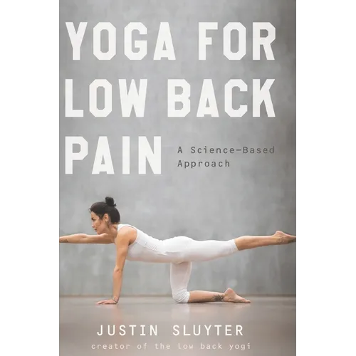 Yoga For Low Back Pain: A Science-Based Approach - Paperback