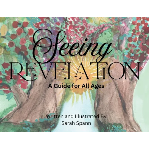 Seeing Revelation: A Guide for All Ages