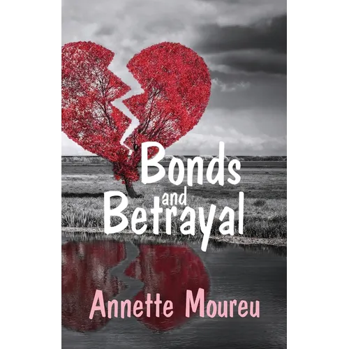 Bonds and Betrayal - Paperback