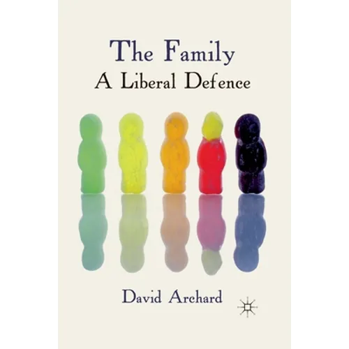 The Family: A Liberal Defence - Paperback