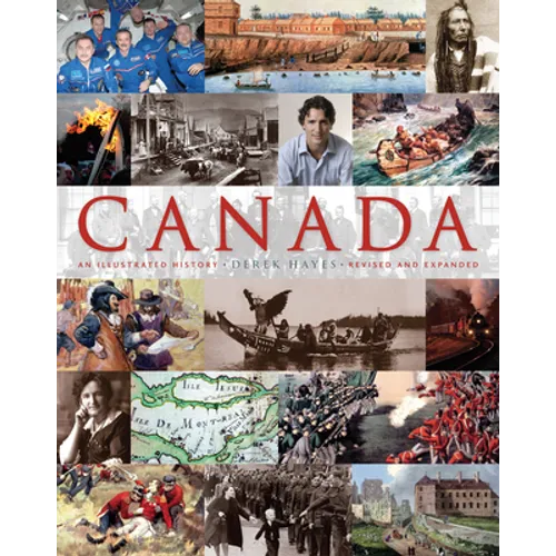 Canada: An Illustrated History: An Illustrated History - Paperback