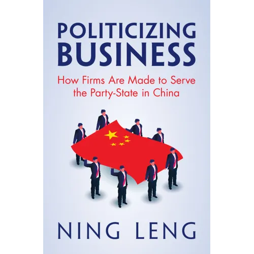 Politicizing Business - Hardcover
