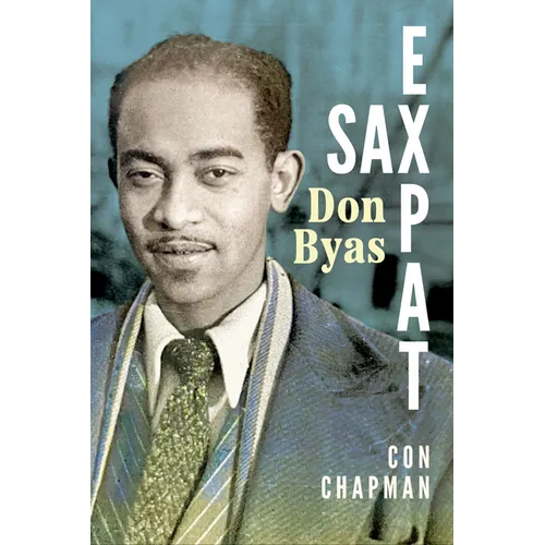 Sax Expat: Don Byas - Paperback