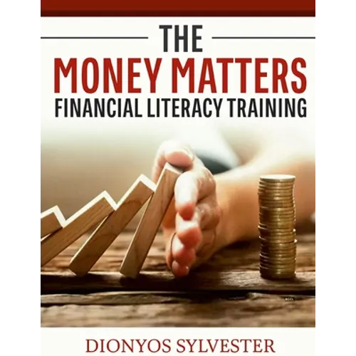 The MONEY Matters Financial Literacy Program - Paperback