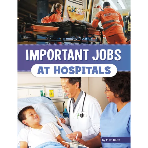 Important Jobs at Hospitals - Paperback