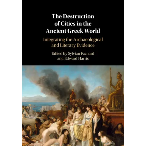 The Destruction of Cities in the Ancient Greek World - Paperback