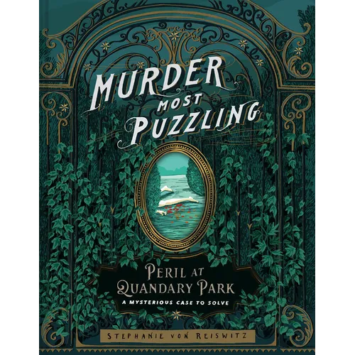 Murder Most Puzzling Peril at Quandary Park: A Mysterious Case to Solve