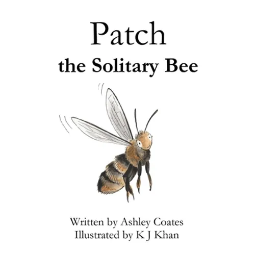 Patch the Solitary Bee - Paperback
