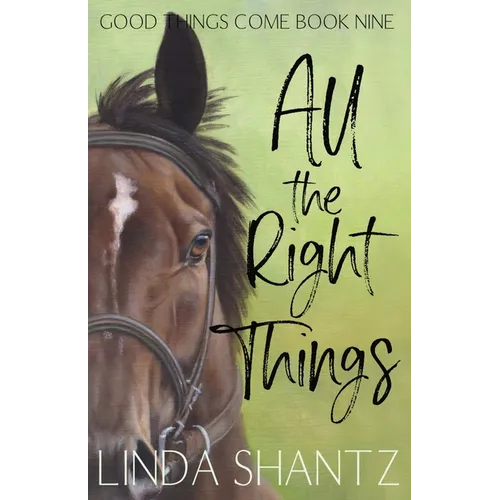 All The Right Things: Good Things Come Book 9 - Paperback