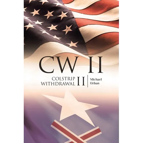 Cw II: Colstrip Withdrawal II - Paperback