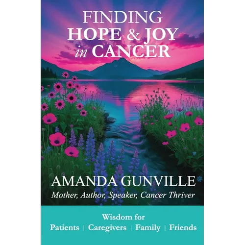 Finding Hope & Joy in Cancer