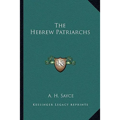 The Hebrew Patriarchs - Paperback