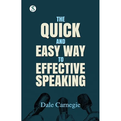 The Quick and Easy Way to Effective Speaking - Paperback