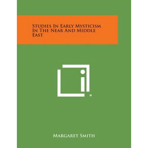 Studies in Early Mysticism in the Near and Middle East - Paperback