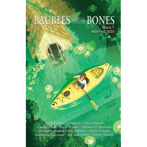 Baubles From Bones: Issue 7 - Paperback