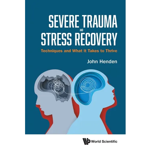 Severe Trauma and Stress Recovery - Paperback